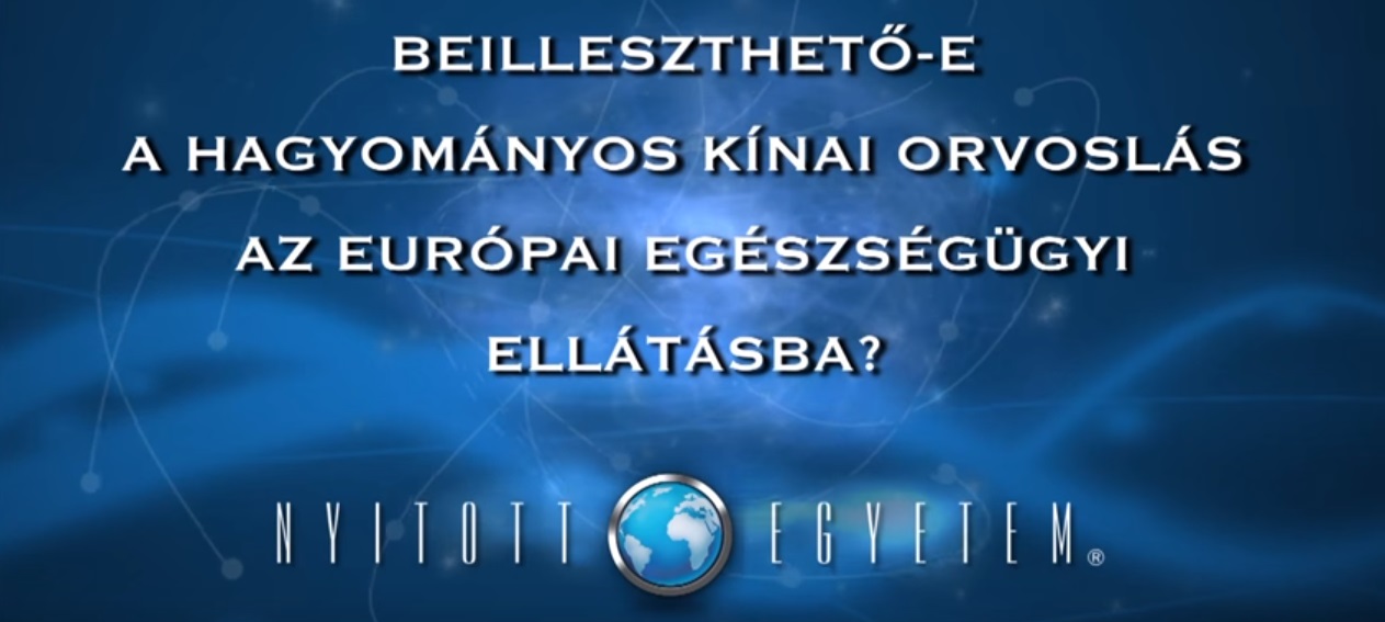 Beilleszthető-e a hagyományos kínai orvoslás az európai egészségügyi ellátásba?